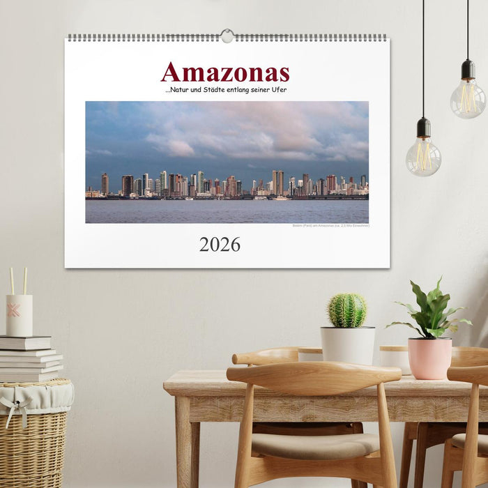 Amazonas, eine Reise entlang seiner Ufer (CALVENDO Wandkalender 2026)