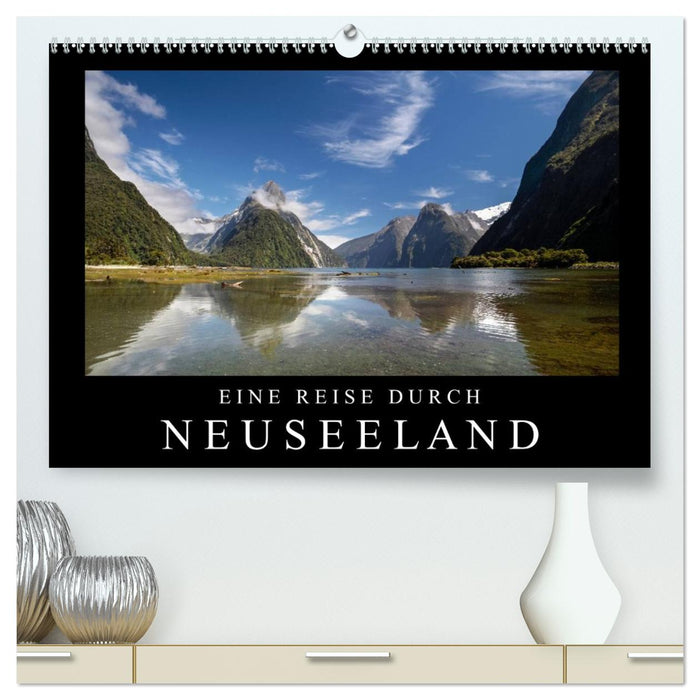 Eine Reise durch Neuseeland (CALVENDO Premium Wandkalender 2026)