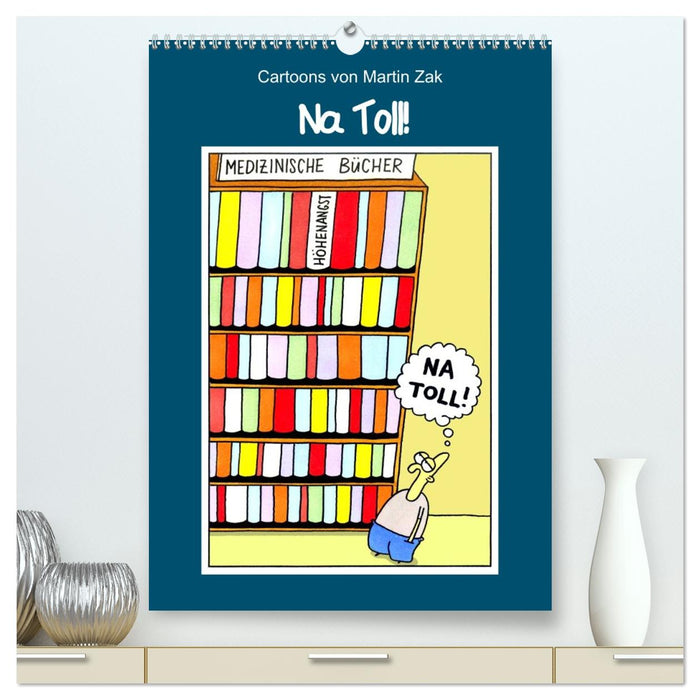 Na Toll! Comics von Martin Zak (CALVENDO Premium Wandkalender 2026)