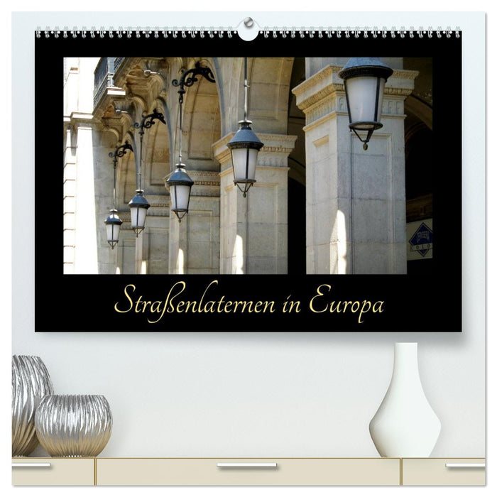 Straßenlaternen in Europa (CALVENDO Premium Wandkalender 2026)