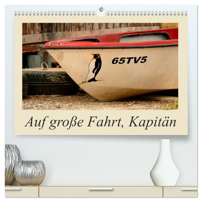 Auf große Fahrt, Kapitän (CALVENDO Premium Wandkalender 2026)