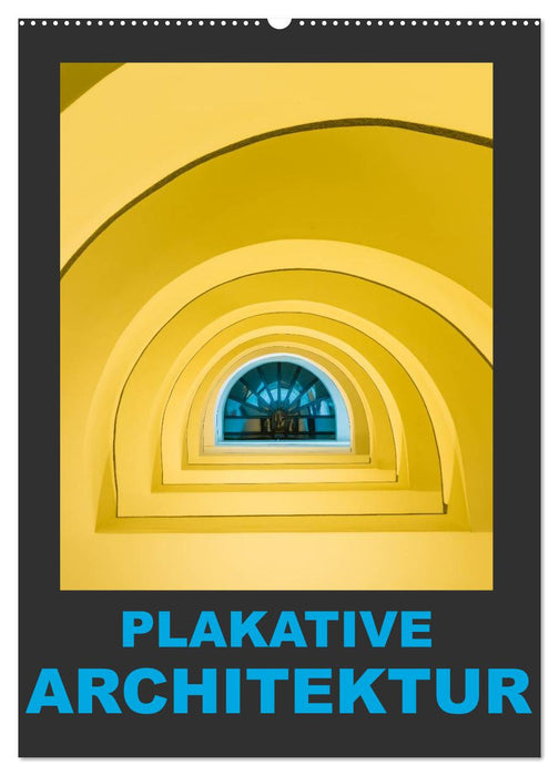 Plakative Architektur (CALVENDO Wandkalender 2026)