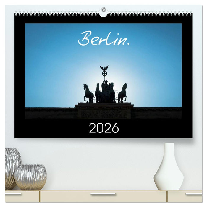 Berlin. 2026 (CALVENDO Premium-Calendar 2026)