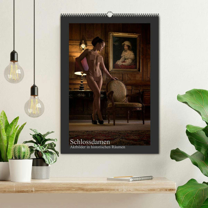 Schlossdamen - Aktbilder in historischen Räumen (CALVENDO Wandkalender 2026)