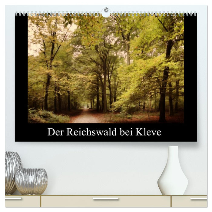 Der Reichswald bei Kleve (CALVENDO Premium Wandkalender 2026)