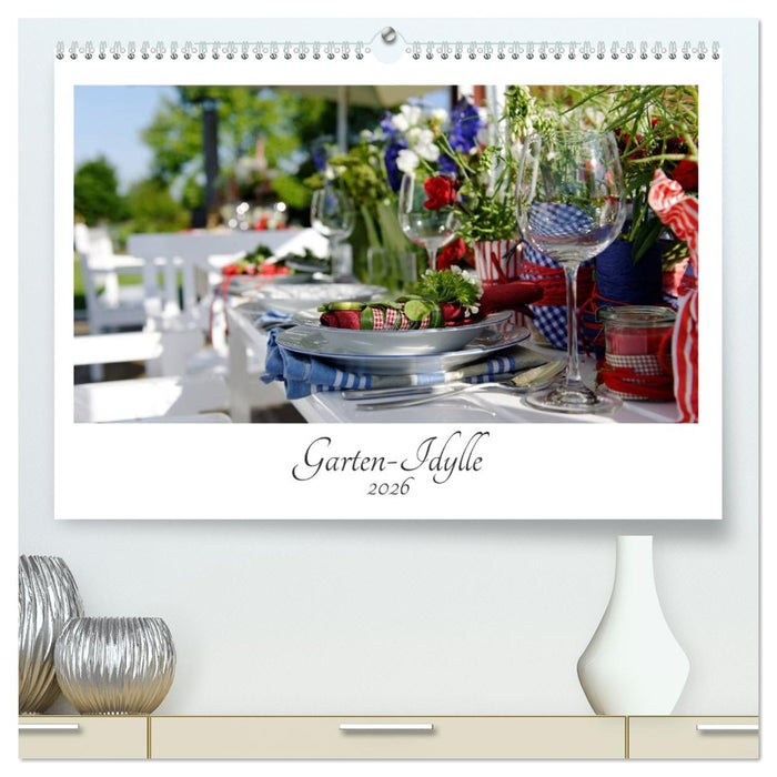 Garten-Idylle 2026 (CALVENDO Premium Wandkalender 2026)