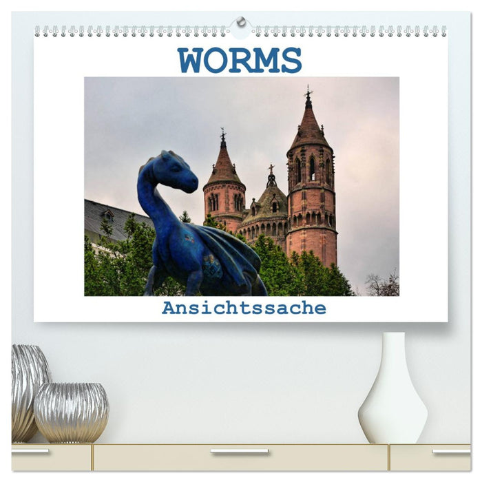Worms - Ansichtssache (CALVENDO Premium Wandkalender 2026)