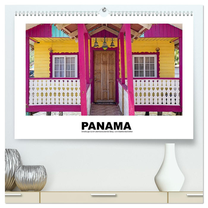 Panama - Streifzüge durch atemberaubende Küsten-, Berg- und Stadtlandschaften (CALVENDO Premium Wandkalender 2026)