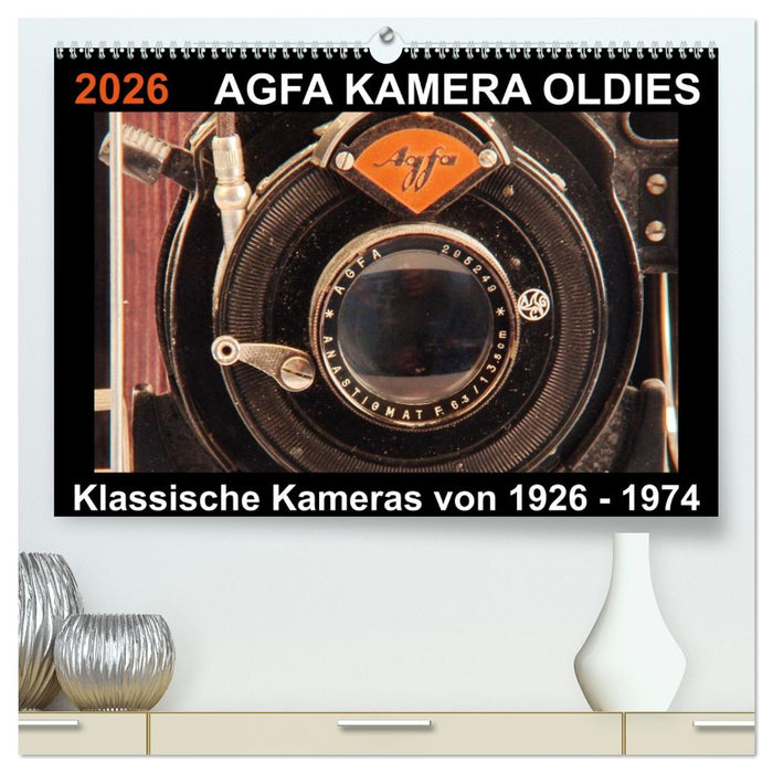 AGFA KAMERA OLDIES Klassische Kameras von 1926 - 1974 (CALVENDO Premium Wandkalender 2026)