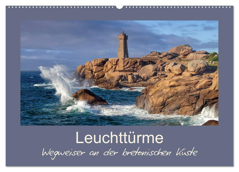 Leuchttürme - Wegweiser an der bretonischen Küste (CALVENDO Wandkalender 2026)