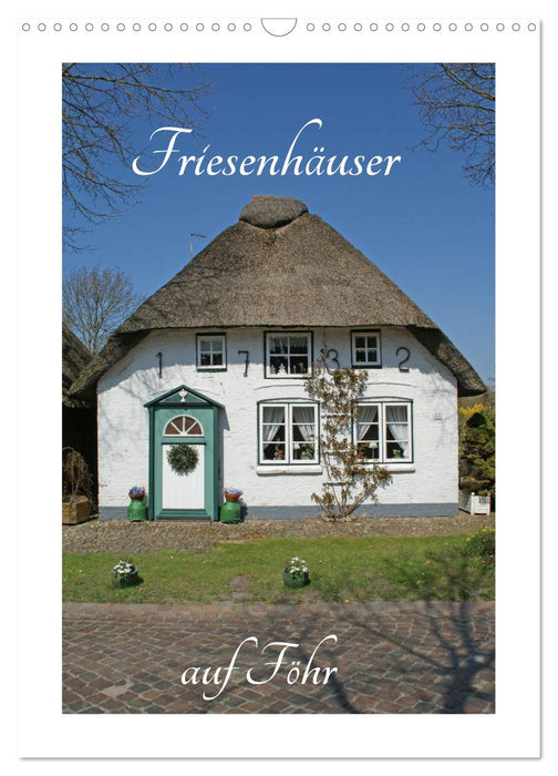 Friesenhäuser auf Föhr (CALVENDO Wandkalender 2026)
