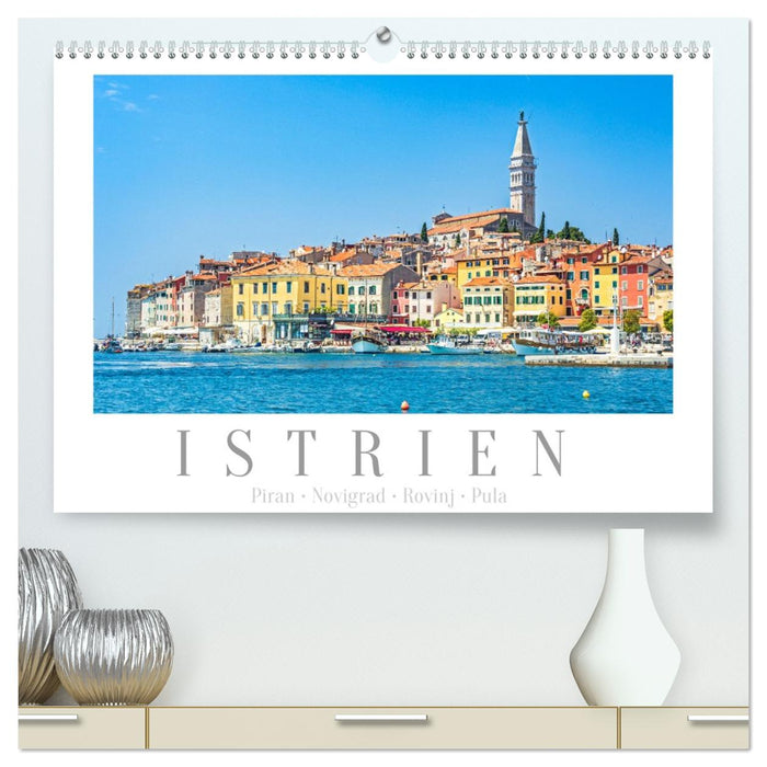 Istrien - Piran • Novigrad • Rovinj • Pula (CALVENDO Premium Wandkalender 2026)