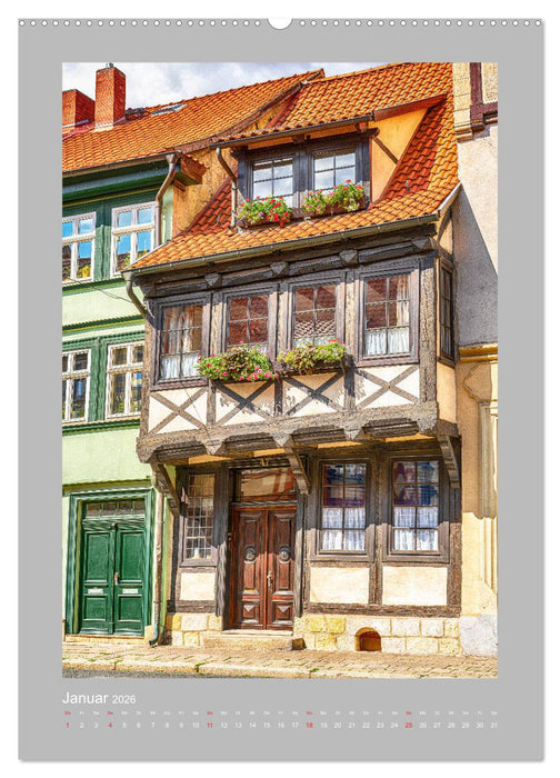 Quedlinburg - Königspfalz & Mitglied der Hanse (CALVENDO Wandkalender 2026)