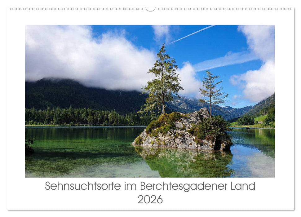 Sehnsuchtsorte im Berchtesgadener Land (CALVENDO Wandkalender 2026)