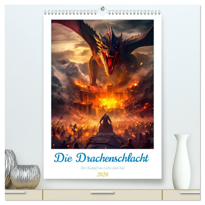 Die Drachenschlacht (CALVENDO Premium Wandkalender 2026)