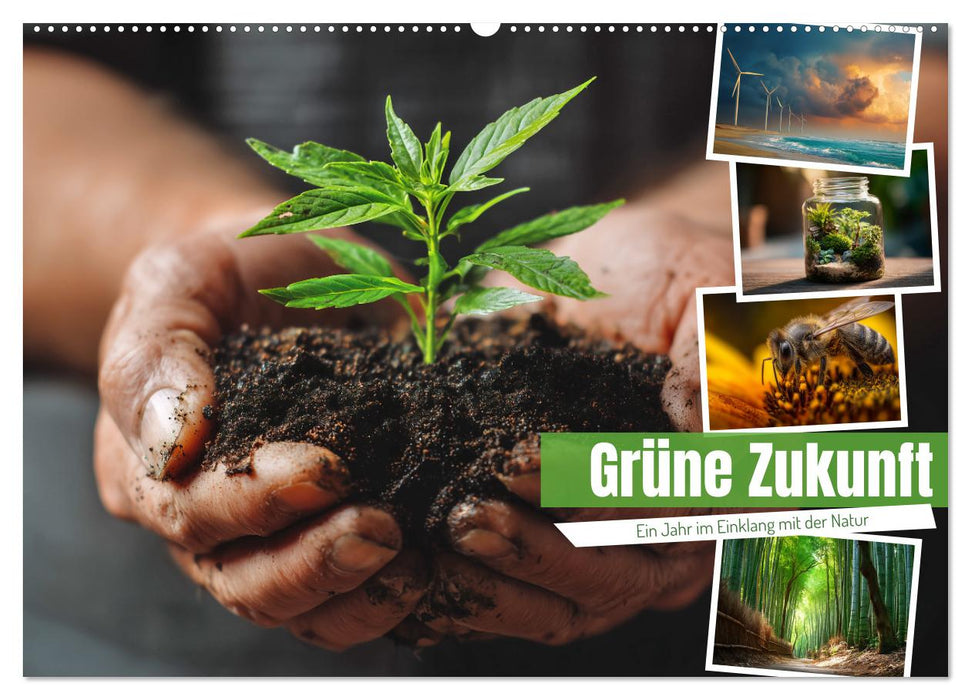Grüne Zukunft (CALVENDO Wandkalender 2026)