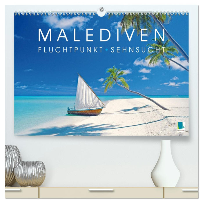 Die Malediven: Fluchtpunkt Sehnsucht (CALVENDO Premium Wandkalender 2026)