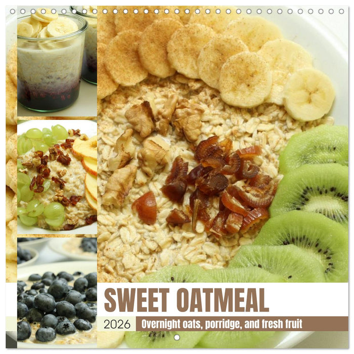 SWEET OATMEAL (CALVENDO Monthly Calendar 2026)