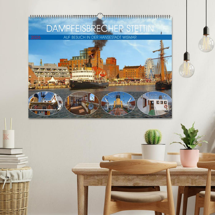 Dampfeisbrecher Stettin - Auf Besuch in der Hansestadt Wismar (CALVENDO Wandkalender 2026)