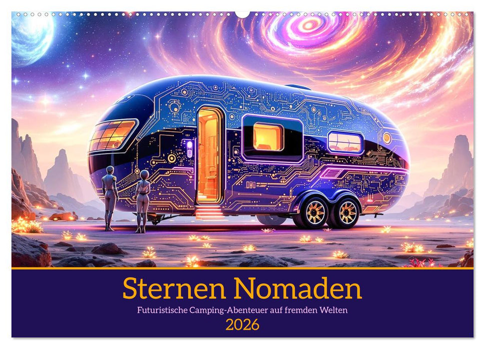 Sternen Nomaden (CALVENDO Wandkalender 2026)