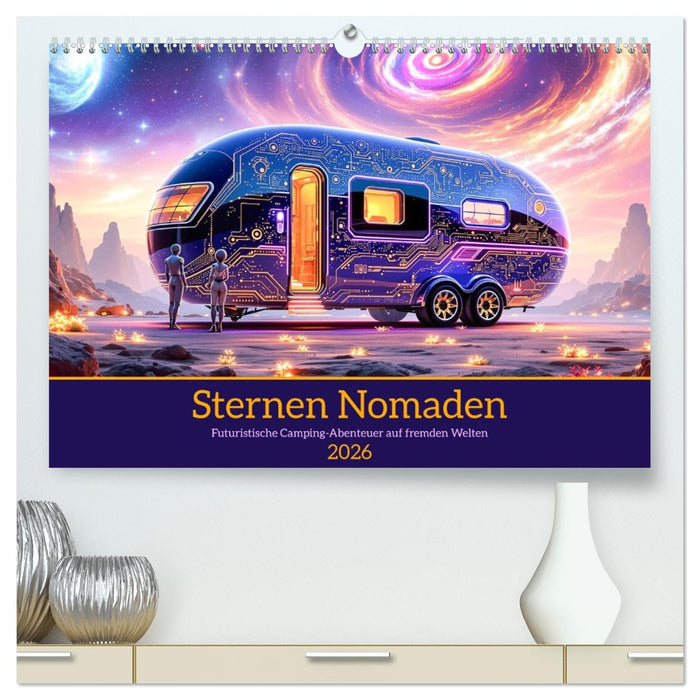 Sternen Nomaden (CALVENDO Premium Wandkalender 2026)