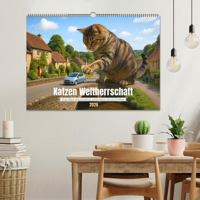 Katzen Weltherrschaft (CALVENDO Wandkalender 2026)