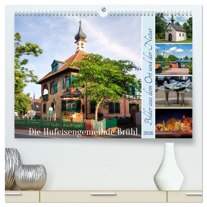 Die Hufeisengemeinde Brühl (CALVENDO Premium Wandkalender 2026)