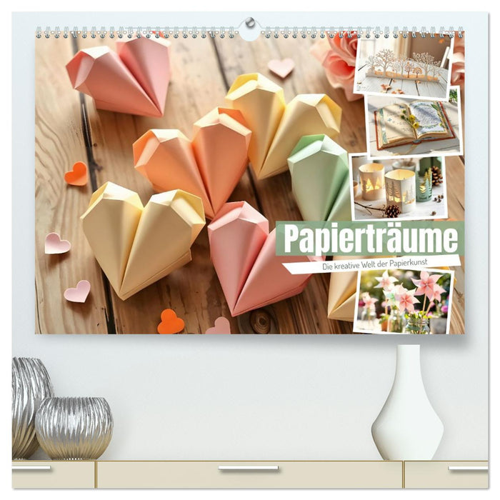 Papierträume - Die kreative Welt der Papierkunst (CALVENDO Premium Wandkalender 2026)