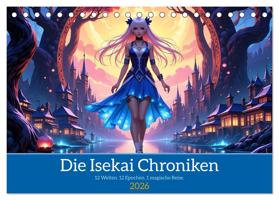 Die Isekai Chroniken (CALVENDO Wandkalender 2026)