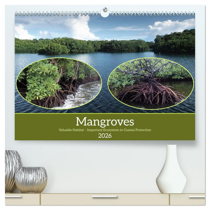 Mangroves - Valuable Habitat (CALVENDO Premium-Calendar 2026)