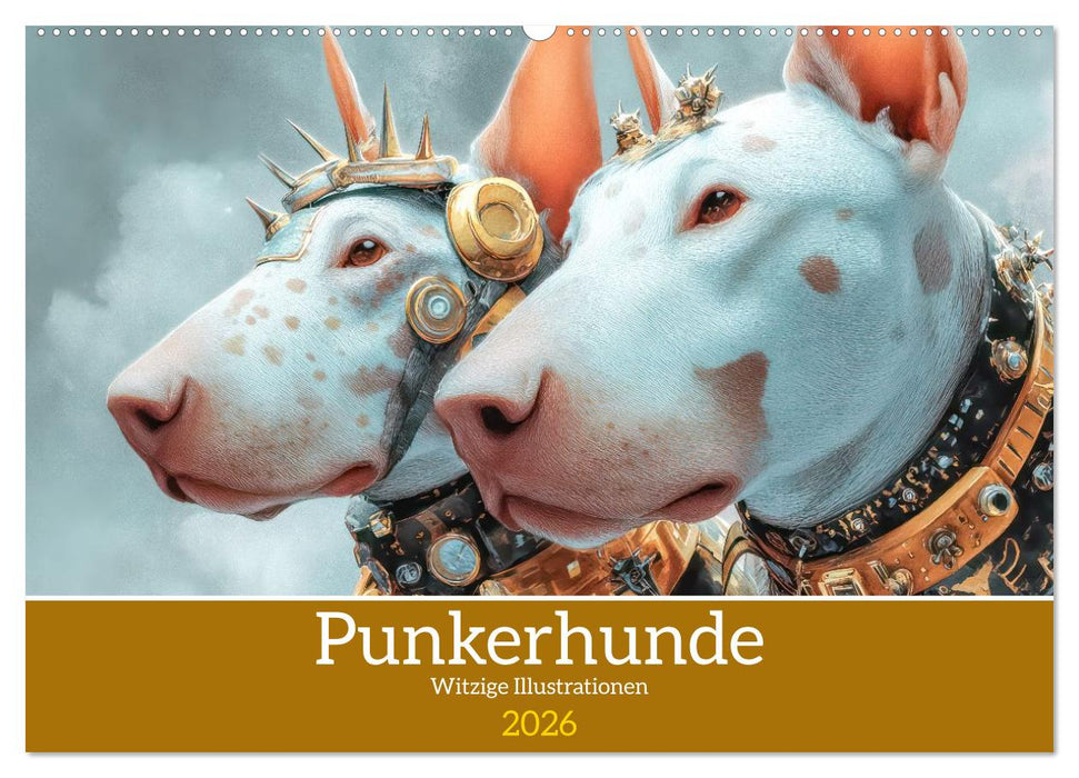 Punkerhunde - Witzige Illustrationen (CALVENDO Wandkalender 2026)