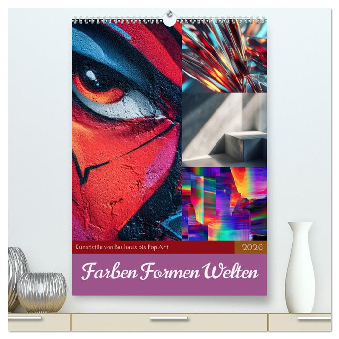 Farben Formen Welten (CALVENDO Premium Wandkalender 2026)