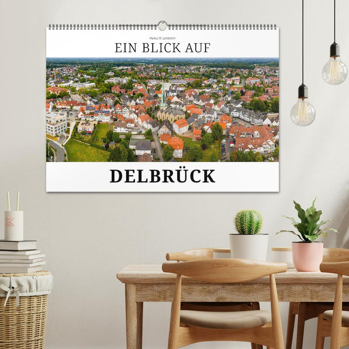 Ein Blick auf Delbrück (CALVENDO Wandkalender 2026)