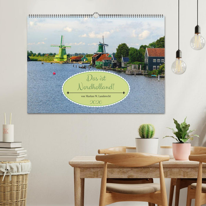 Das ist Nordholland! Querformat (CALVENDO Wandkalender 2026)