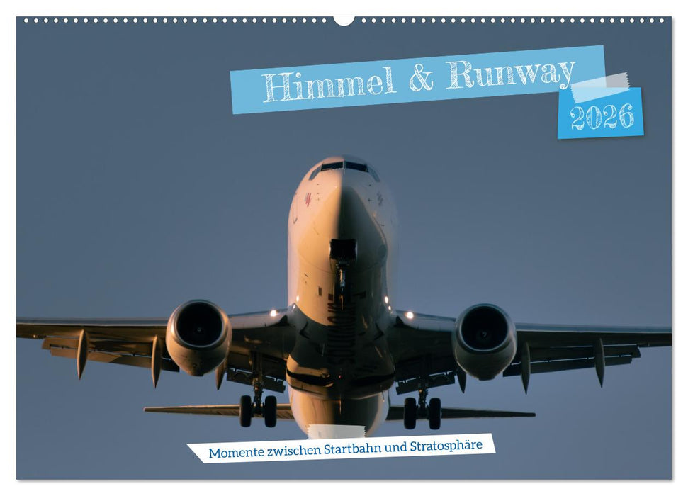 Himmel & Runway (CALVENDO Wandkalender 2026)