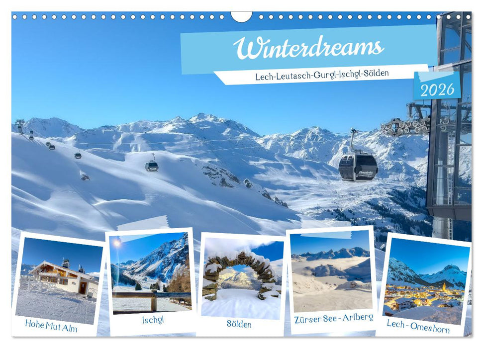 Winterdreams - Lech, Leutasch, Gurgl, Ischgl, Sölden (CALVENDO Wandkalender 2026)