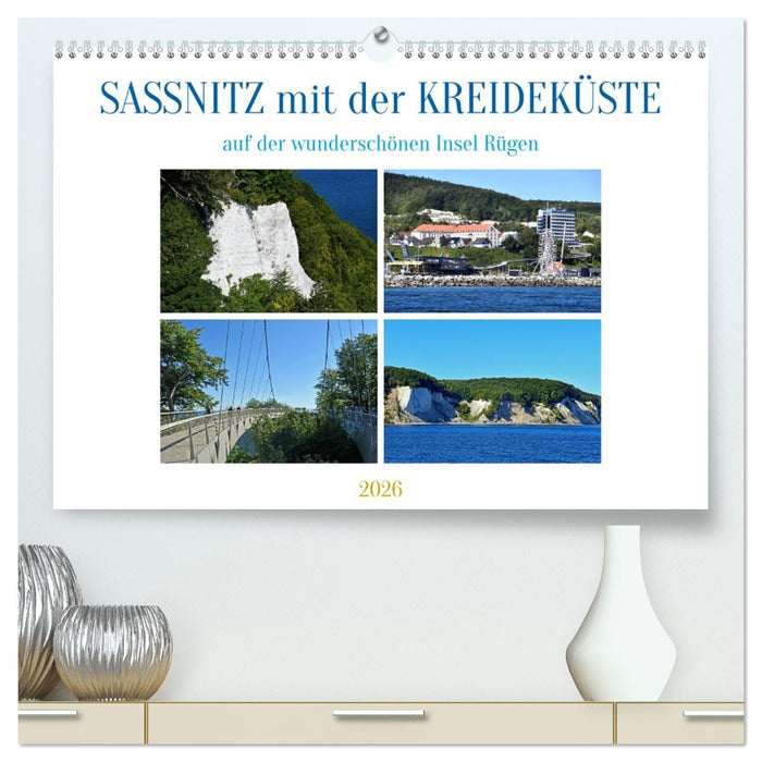Sassnitz mit der Kreideküste (CALVENDO Premium Wandkalender 2026)