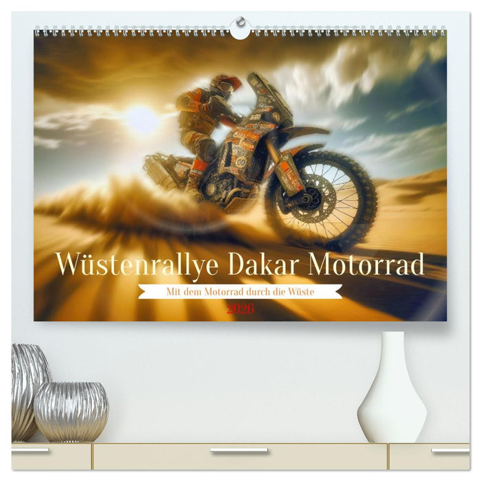 Wüstenrallye Dakar Motorrad (CALVENDO Premium Wandkalender 2026)
