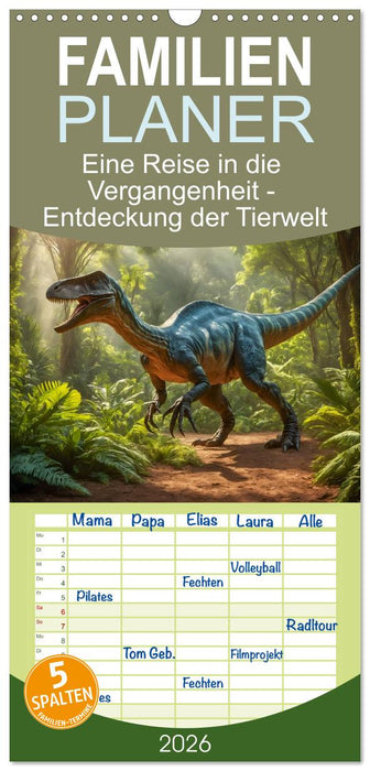 Eine Reise in die Vergangenheit - Entdeckung der Tierwelt (CALVENDO Familienplaner 2026)