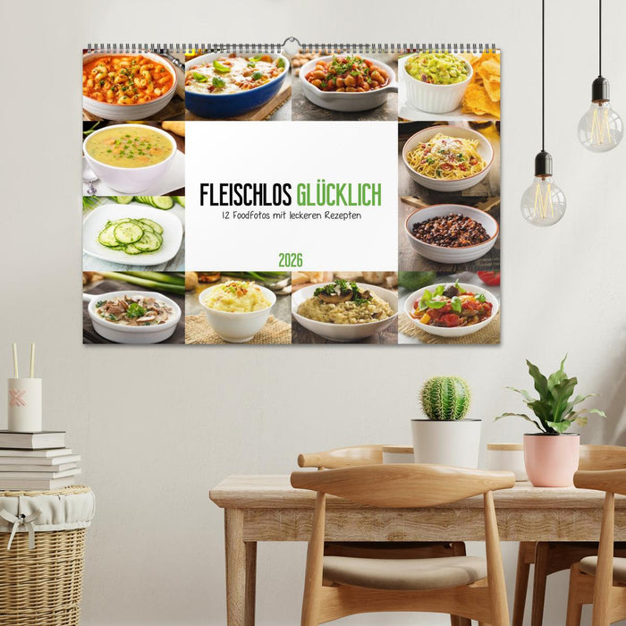 Fleischlos glücklich - 12 Foodfotos mit leckeren Rezepten (CALVENDO Wandkalender 2026)
