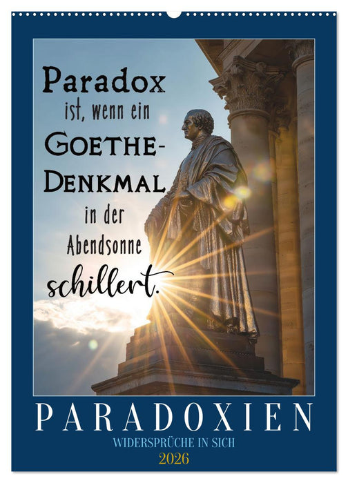 Paradoxien, Widersprüche in sich (CALVENDO Wandkalender 2026)