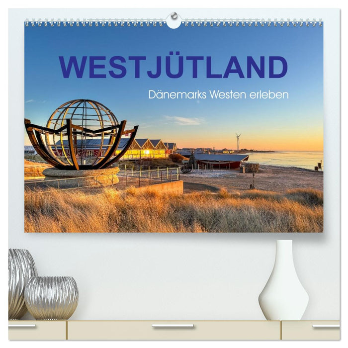 Westjütland - Dänemarks Westen erleben (CALVENDO Premium Wandkalender 2026)