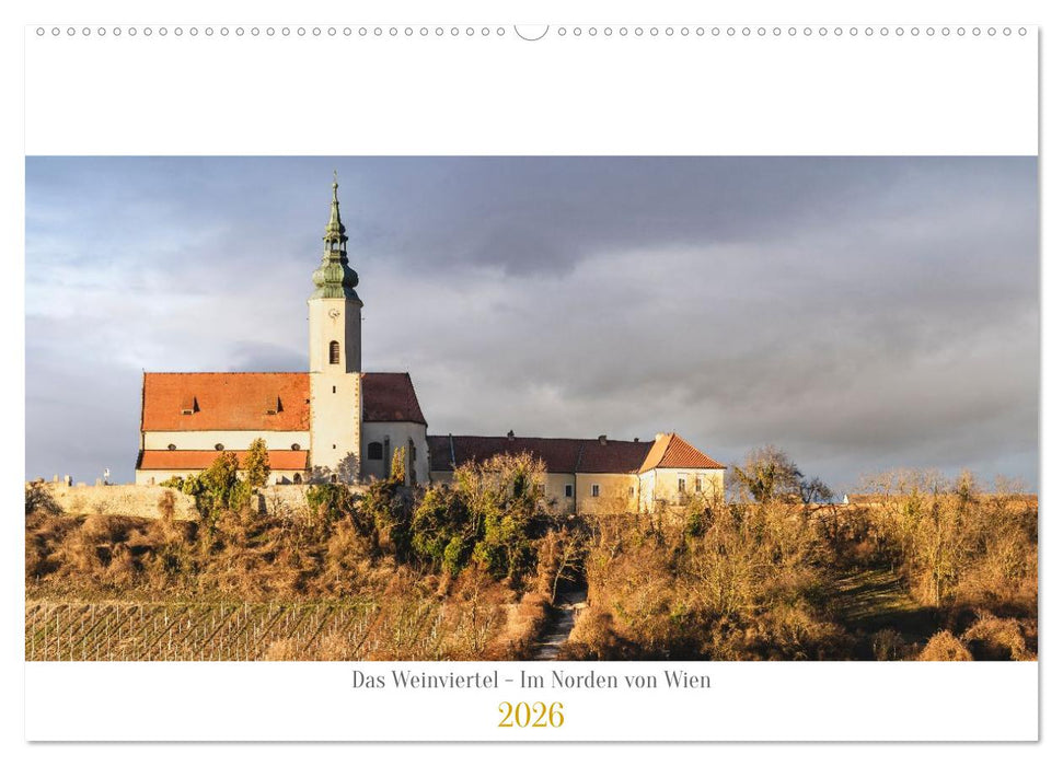 Das Weinviertel - Im Norden von Wien (CALVENDO Wandkalender 2026)