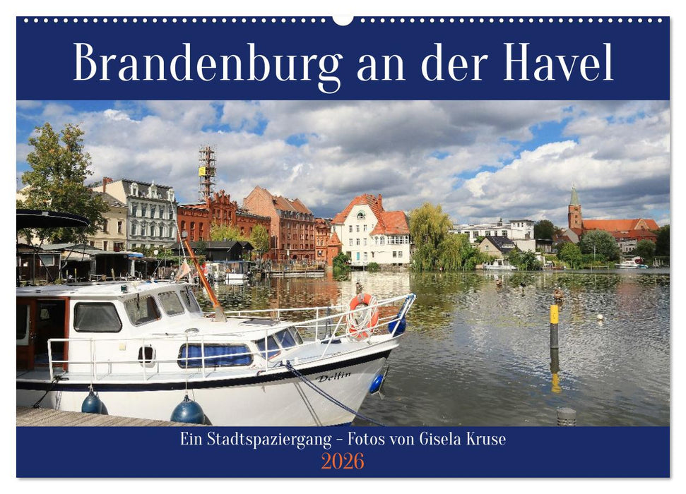 Brandenburg an der Havel - Ein Stadtspaziergang (CALVENDO Wandkalender 2026)