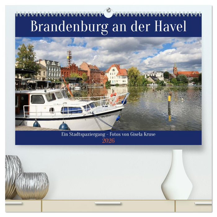 Brandenburg an der Havel - Ein Stadtspaziergang (CALVENDO Premium Wandkalender 2026)