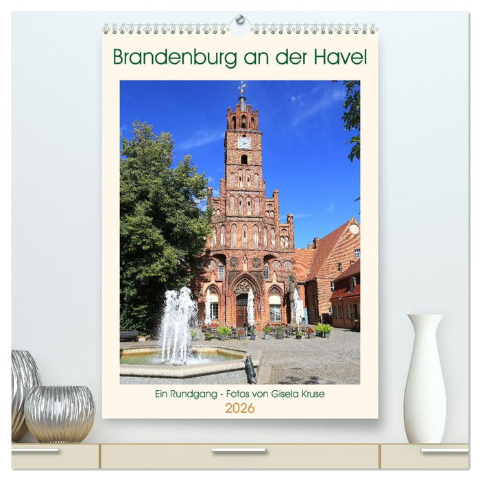 Brandenburg an der Havel - Ein Rundgang (CALVENDO Premium Wandkalender 2026)