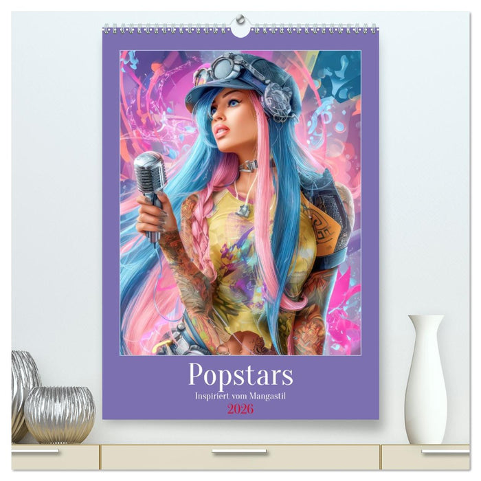Popstars - Inspiriert vom Mangastil (CALVENDO Premium Wandkalender 2026)