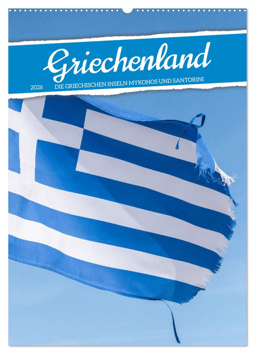 Griechenland - Die griechischen Inseln Mykonos und Santorini (CALVENDO Wandkalender 2026)
