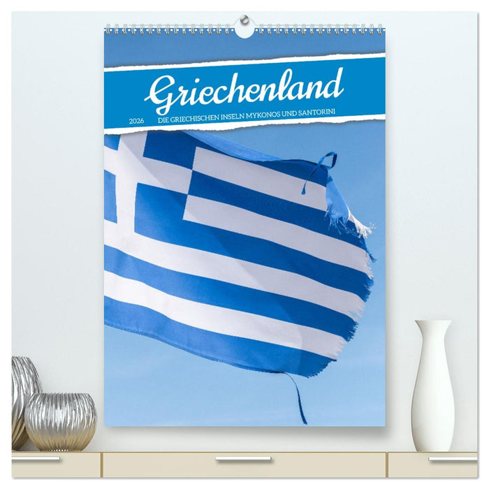 Griechenland - Die griechischen Inseln Mykonos und Santorini (CALVENDO Premium Wandkalender 2026)