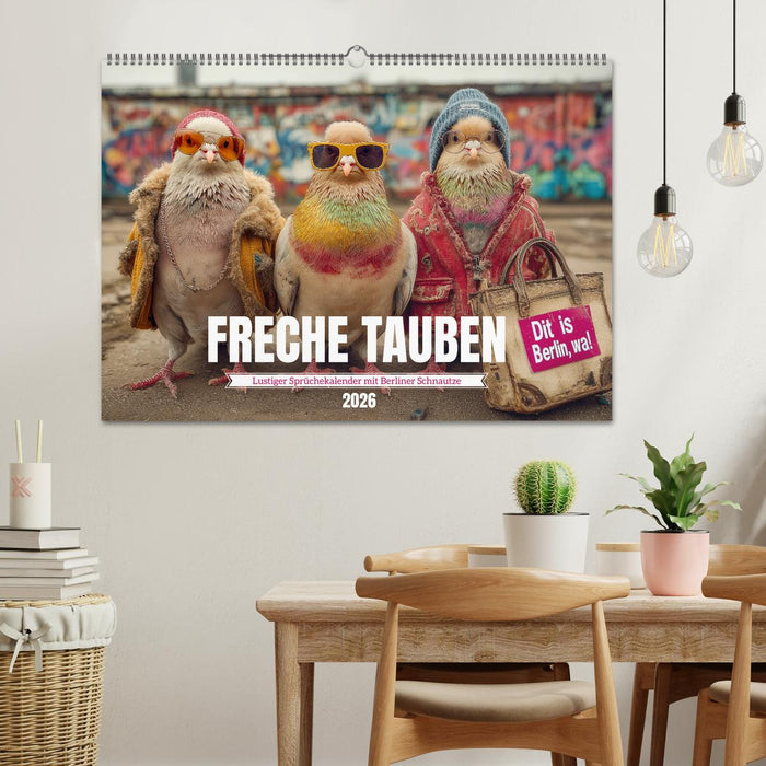 Freche Tauben - Lustiger Sprüchekalender mit Berliner Schnautze (CALVENDO Wandkalender 2026)